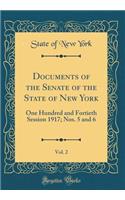 Documents of the Senate of the State of New York, Vol. 2: One Hundred and Fortieth Session 1917; Nos. 5 and 6 (Classic Reprint)