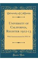University of California, Register 1912-13