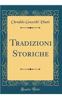 Tradizioni Storiche (Classic Reprint)