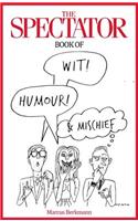 The Spectator Book of Wit, Humour and Mischief