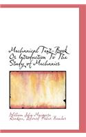 Mechanical Text-Book or Introduction to the Study of Mechanics