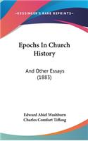 Epochs In Church History