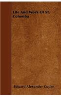 Life And Work Of St. Columba