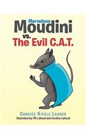 Marvelous Moudini vs. The Evil C.A.T.: (English)