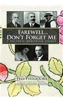 Farewell...Don't Forget Me