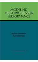 Modeling Microprocessor Performance
