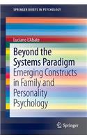 Beyond the Systems Paradigm