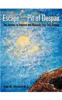 Escape from the Pit of Despair