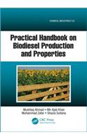 Practical Handbook on Biodiesel Production and Properties