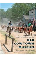 Old Cowtown Museum