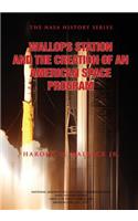 Wallops Station and the Creation of an American Space Program