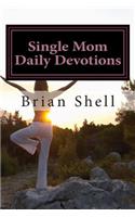 Single Mom Daily Devotions