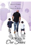 A Walk in Our Shoes