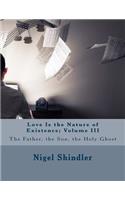 Love Is the Nature of Existence