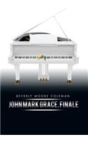 John Mark Grace, Finale