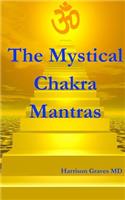 The Mystical Chakra Mantras