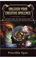 Unleash Your Creative Opulence: Architecting the New Renaissance