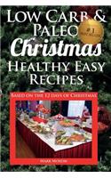 Low Carb & Paleo Christmas - Healthy Easy Recipes