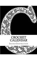 Crochet Calendar: Write Down & Track Your Crochet DIY Projects & Crochet Pattern: In Your Personal Crochet Agenda