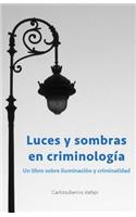 Luces y sombras en Criminología