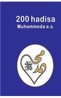 200 Hadisa Muhammeda A.S.: 200 Hadith(Bosnian)