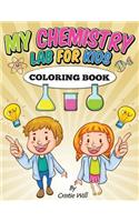 My Chemistry Lab for Kids: Coloring Book(English)