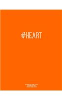 Notebook for Cornell Notes, 120 Numbered Pages, #HEART, Orange Cover: For Taking Cornell Notes, Personal Index, 8.5"x11", Hashtag Series, Genius Edition