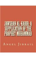 Jawshan al-Kabir: A Supplication of the Prophet Muhammad