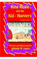 King Rosie and The Kid-Nappers