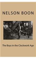 The Boys in the Clockwork Age