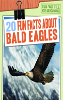 20 Fun Facts about Bald Eagles