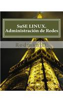 Suse Linux. Administraci?n de Redes