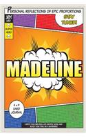 Superhero Madeline: A 6 x 9 Lined Journal