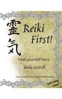 Reiki First! Find Yourself Here.
