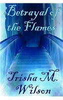 Betrayal of the Flames