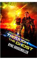 Through The Ghost (Orothros Trilogy Book 1)