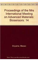 Proceedings of the Mrs International Meeting on Advanced Materials: Biosensors: 14