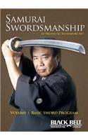 Samurai Swordsmanship, Volume 1: Basic Sword Program, Volume 1