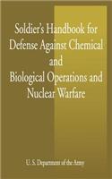 Soldier's Handbook for Defense Against Chemical and Biological Operations and Nuclear Warfare