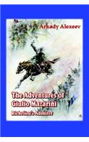 The Adventures of Giulio Mazarini. Richelieu's Admirer