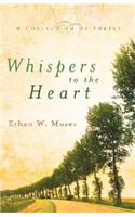 Whispers to the Heart