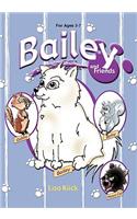 Bailey and Friends