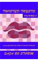 Twisted Trysts Volume Two