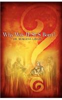 Why Was Jesus Born?