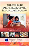 Approaches to Early Childhood & Elementary Education