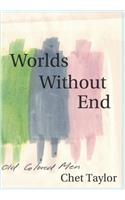 Worlds Without End