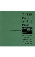 Their Paths Are Peace: The Story of Cleveland's Cultural Gardens