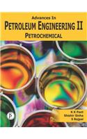 Advances in Petroleum Engineering Vol. II: Petrochemical