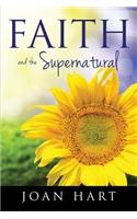 Faith and the Supernatural