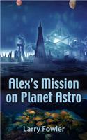 Alex's Mission on Planet Astro